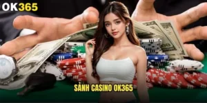 Sảnh Casino ok365