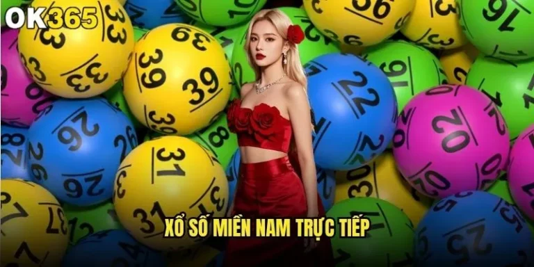 Xổ số miền Nam trực tiếp tại sao nên lựa chọn ok365? 1 Xổ số miền Nam trực tiếp