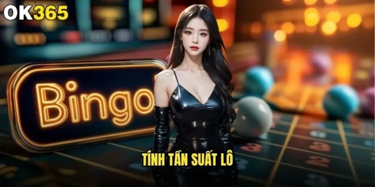 Tính tần suất lô tại ok365 có giúp tăng tỷ lệ thắng? 11 Tính tần suất lô