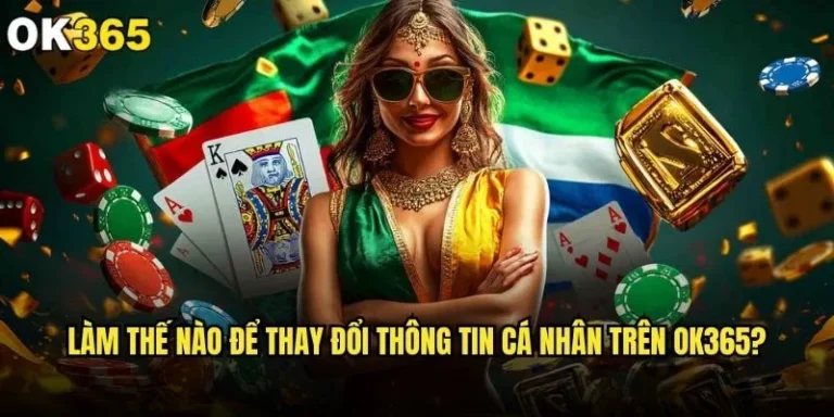 Làm thế nào để thay đổi thông tin cá nhân trên ok365 một cách an toàn? 1 Làm thế nào để thay đổi thông tin cá nhân trên ok365
