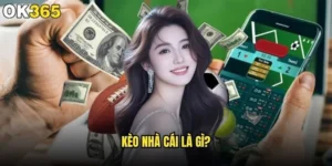 Kèo nhà cái là gì?