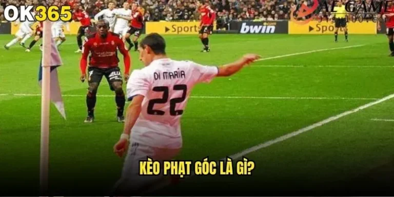 Kèo phạt góc là gì và tại sao lại hút khách tại ok365? 1 Kèo phạt góc là gì