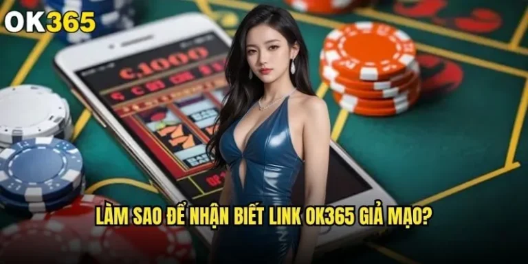 Làm sao để nhận biết link ok365 giả mạo và tránh bị lừa đảo? 1 Làm sao để nhận biết link ok365 giả mạo
