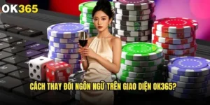 Cách thay đổi ngôn ngữ trên giao diện ok365