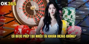 Có được phép tạo nhiều tài khoản ok365 không